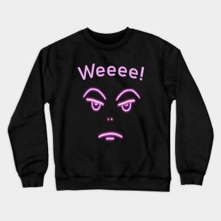 Weeee! with RBF Crewneck Sweatshirt